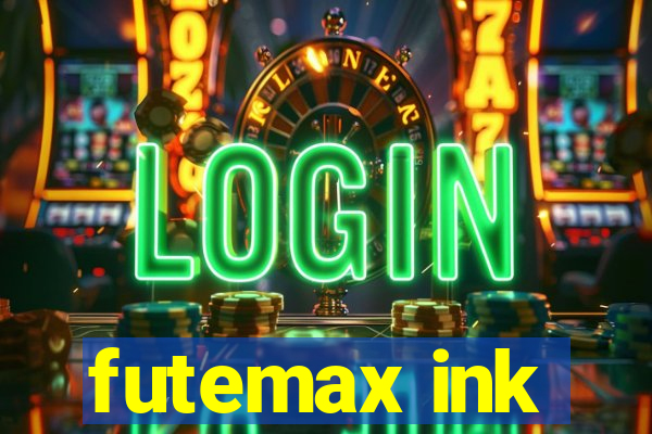 futemax ink